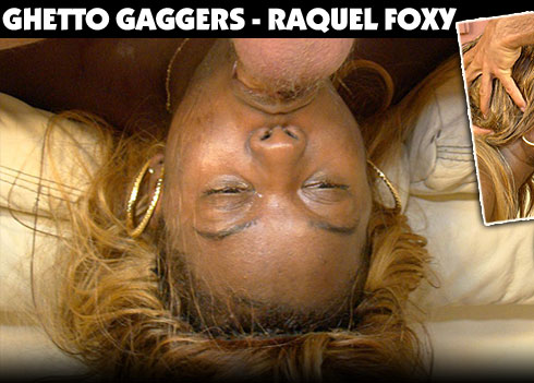 Raquel Foxy Gets Throat Fucked